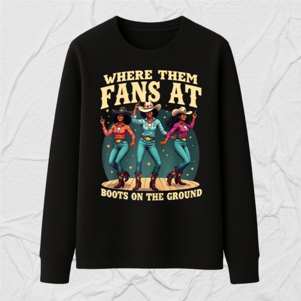 Boots On The Ground Where Them Fans T-Shirt