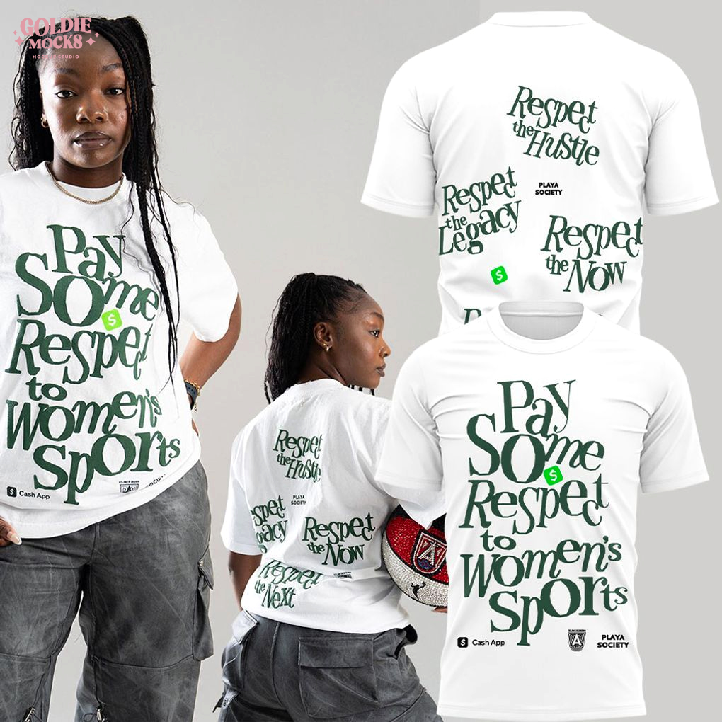 Atlanta Dream 2025 Pay Some Respect For Fans White T-Shirt Atlanta Dream 2025 Pay Some Respect For Fans White T-Shirt