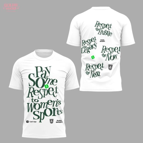 Atlanta Dream 2025 Pay Some Respect For Fans White T-Shirt