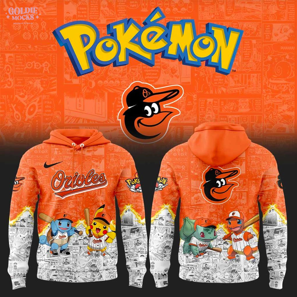 Baltimore Orioles x Pokémon Limited Edition 2025 Hoodie Baltimore Orioles x Pokémon Limited Edition 2025 Hoodie