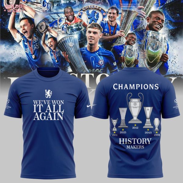 Chelsea FC We Have Won IT All Again T-Shirt