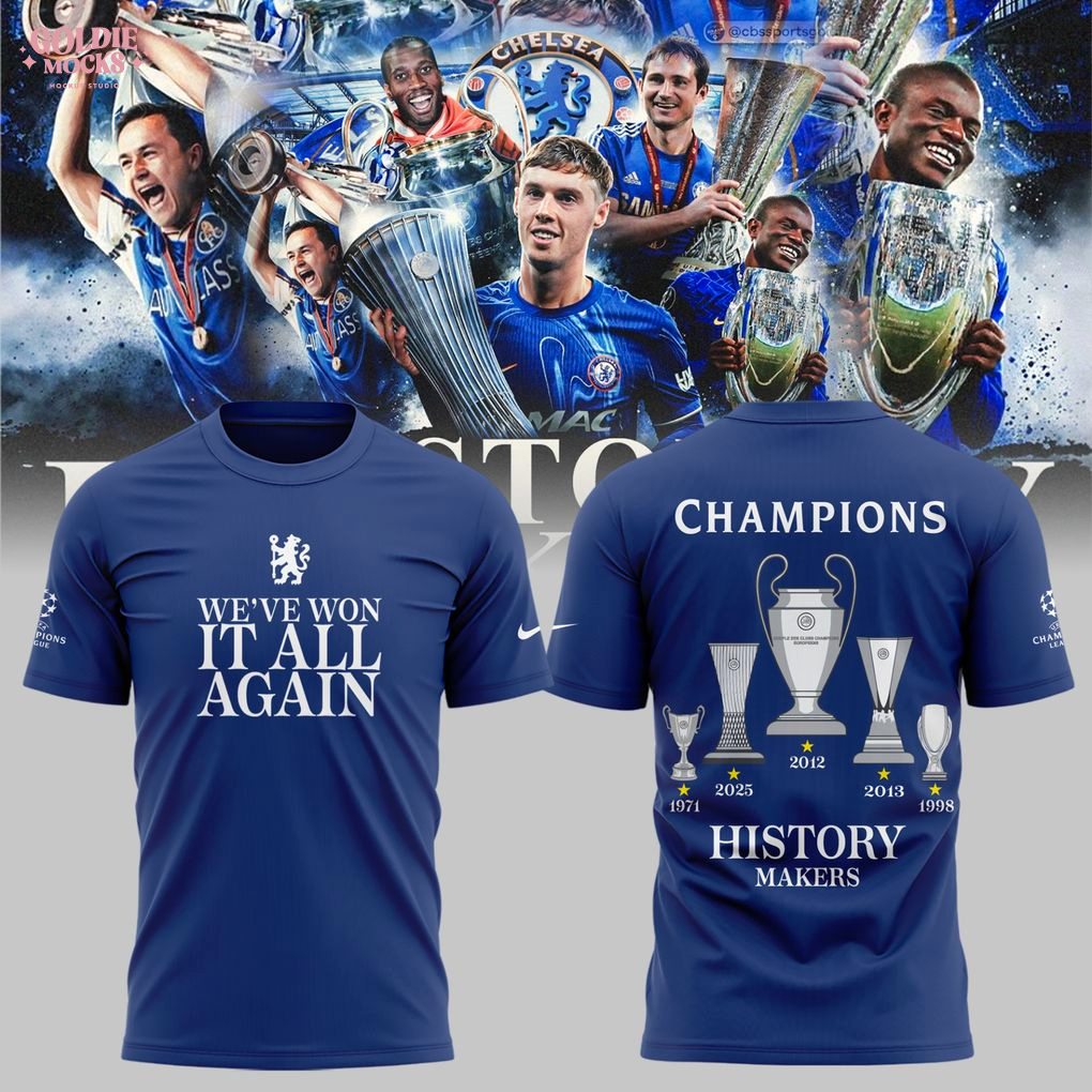 Chelsea FC We Have Won IT All Again T-Shirt Chelsea FC We Have Won IT All Again T-Shirt