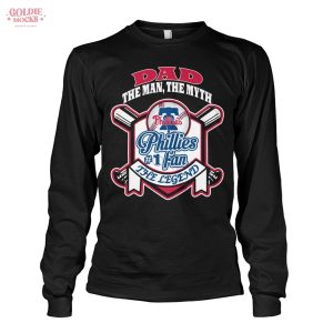 Dad The Men The Myth Philadelphia Phillies Fans 2025 T-Shirt