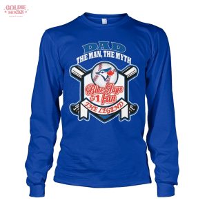 Dad The Men The Myth Toronto Blue Jays Fans 2025 T-Shirt