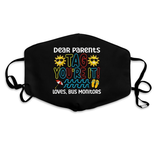 Dear Parents Tag You Re It Love Bus Monitor Life