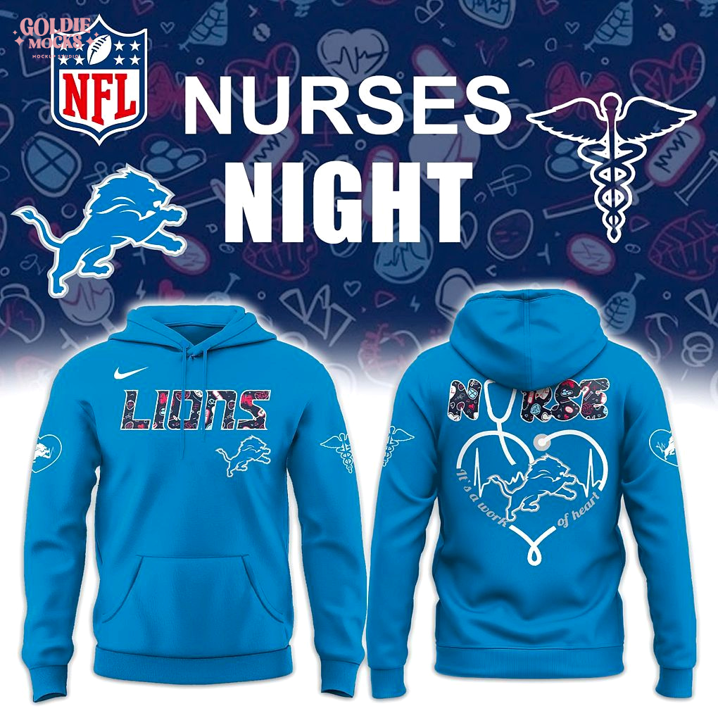 Detroit Lions x Nurses Night 2025 Special Hoodie Detroit Lions x Nurses Night 2025 Special Hoodie