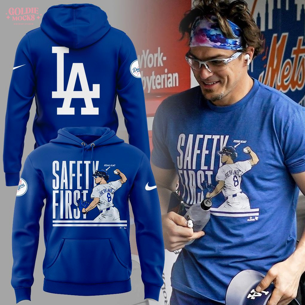 Dodgers Safty First 2025 Hoodie Dodgers Safty First 2025 Hoodie