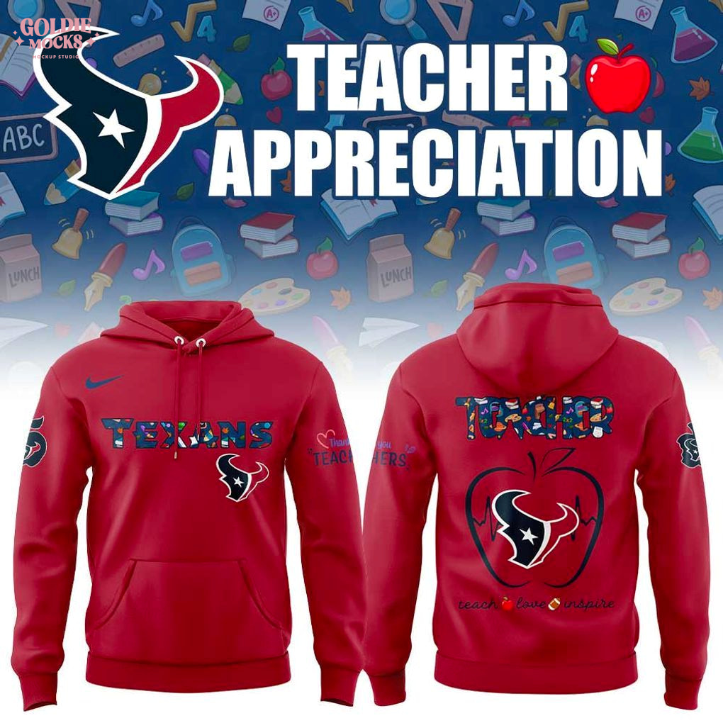 Houston Texans x Teacher Appreciation 2025 Hoodie Houston Texans x Teacher Appreciation 2025 Hoodie