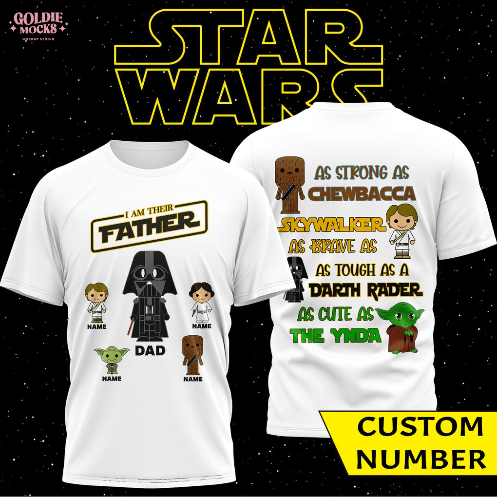 I Am Their Father Star Wars T-Shirt I Am Their Father Star Wars T-Shirt