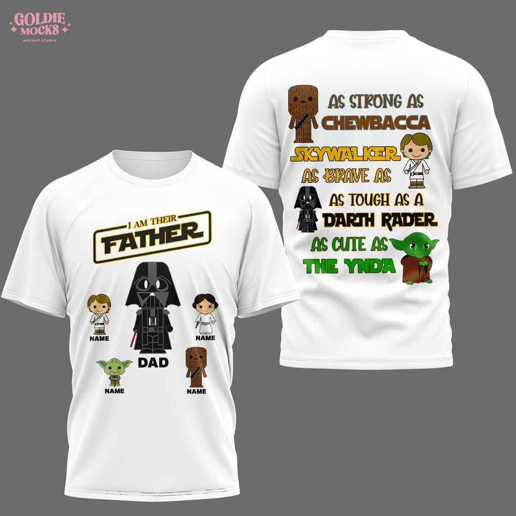 I Am Their Father Star Wars T-Shirt I Am Their Father Star Wars T-Shirt