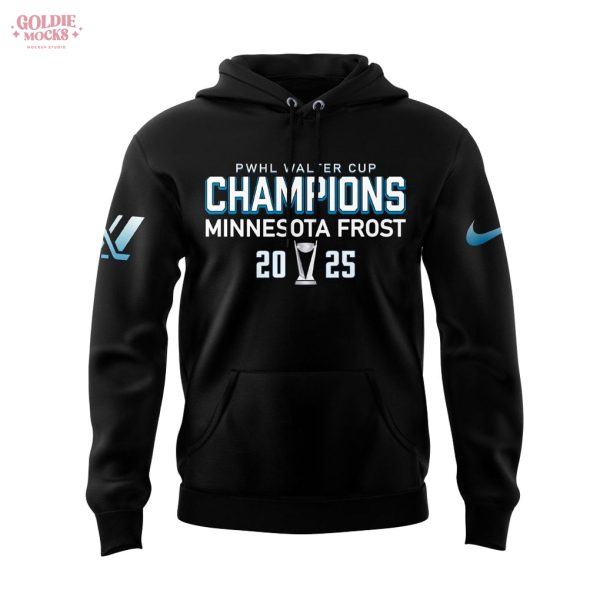 Minnesota Frost PWHL Champions 2025 For Fans Hoodie