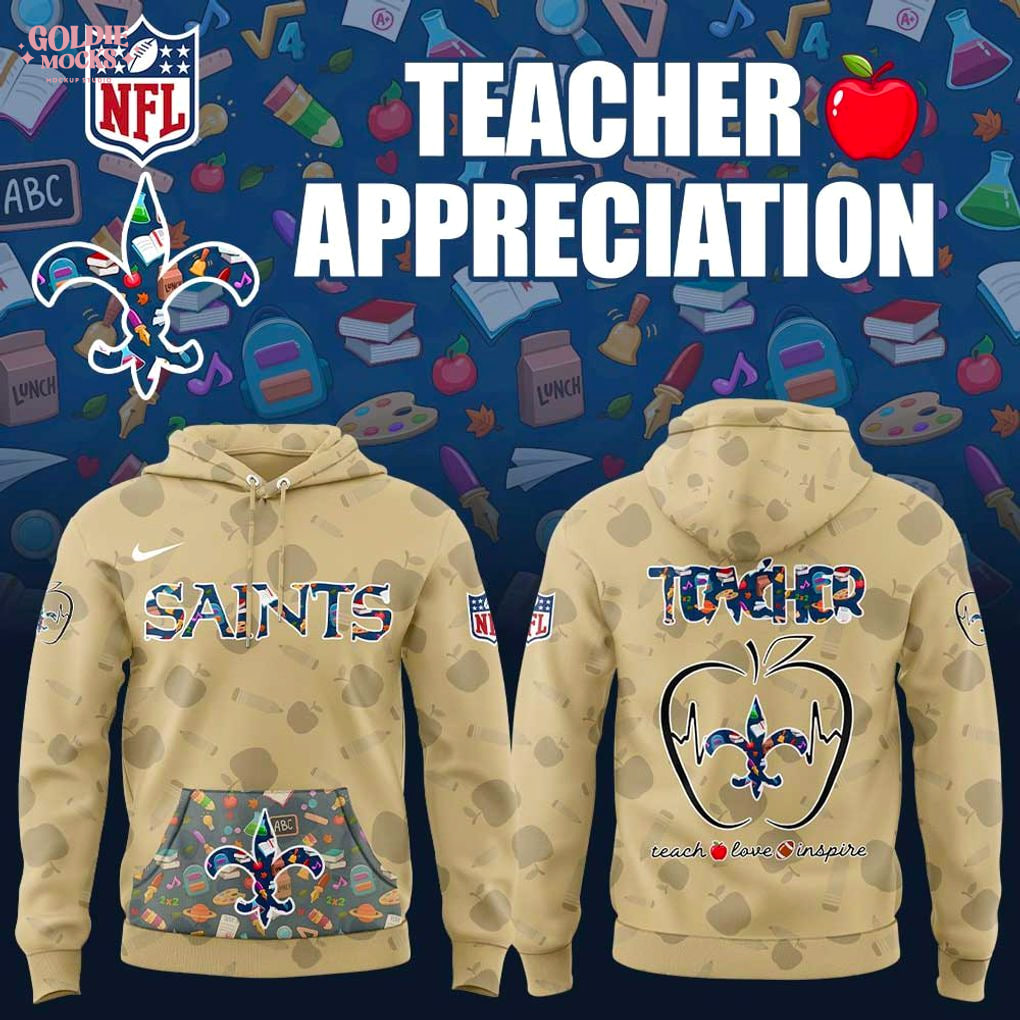 Orleans Saints Teacher Appreciation Day 2025 Limited Edition Hoodiee Orleans Saints Teacher Appreciation Day 2025 Limited Edition Hoodiee