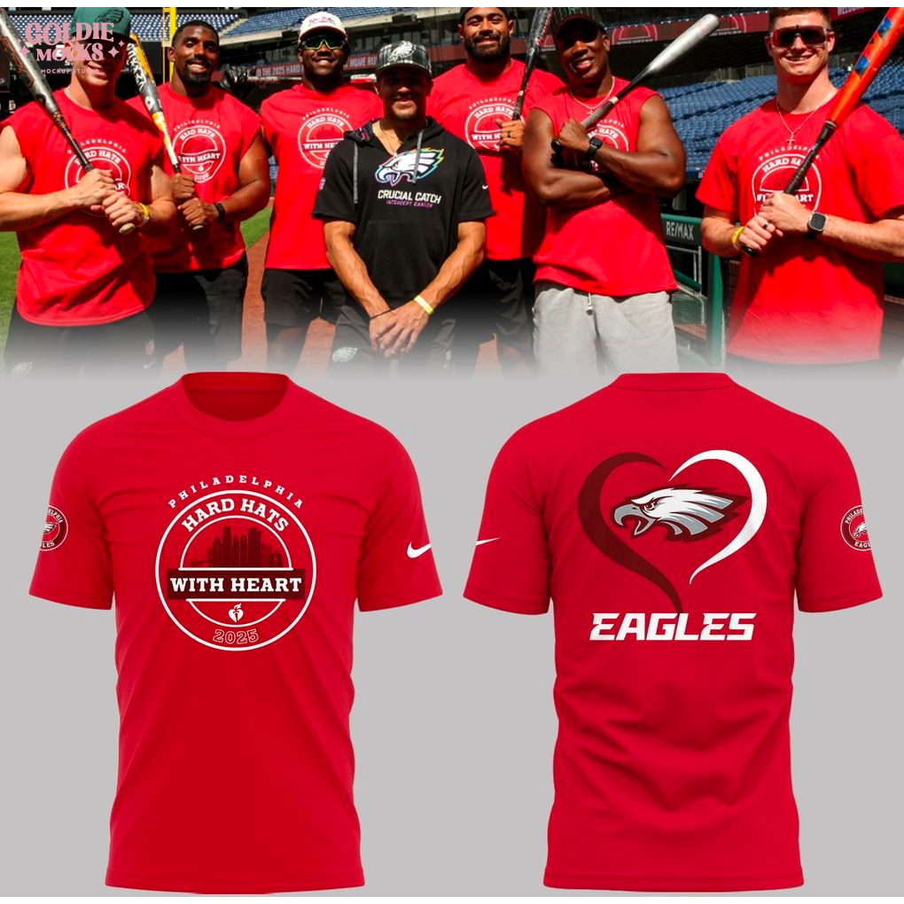 Philadelphia Eagles Hard Hats With Heart 2025 T-Shirt Philadelphia Eagles Hard Hats With Heart 2025 T-Shirt