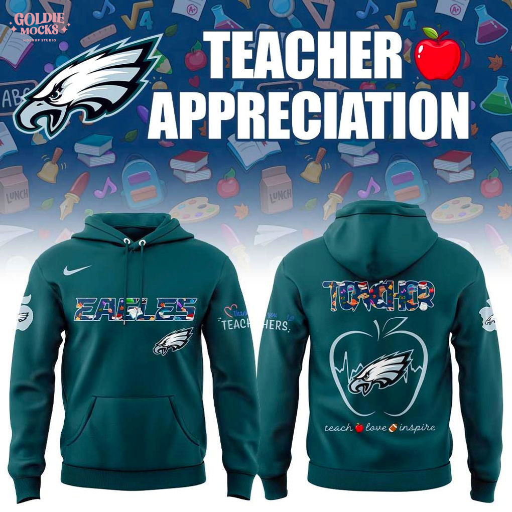 Philadelphia Eagles x Teacher Appreciation 2025 Hoodie Philadelphia Eagles x Teacher Appreciation 2025 Hoodie