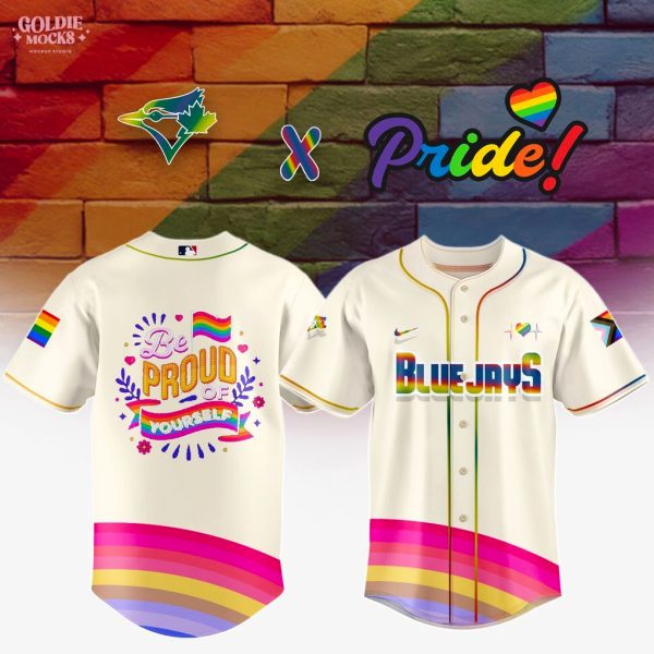 Pride Month x Toronto Blue Jays 2025 Be Proud Of Yourself 2025 Jersey