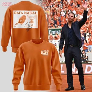 Rafa Nadal and Roland Garros Forever Remain 2025 Special Sweatshirt