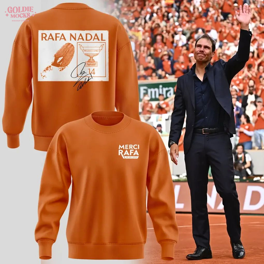 Rafa Nadal and Roland Garros Forever Remain 2025 Special Sweatshirt Rafa Nadal and Roland Garros Forever Remain 2025 Special Sweatshirt