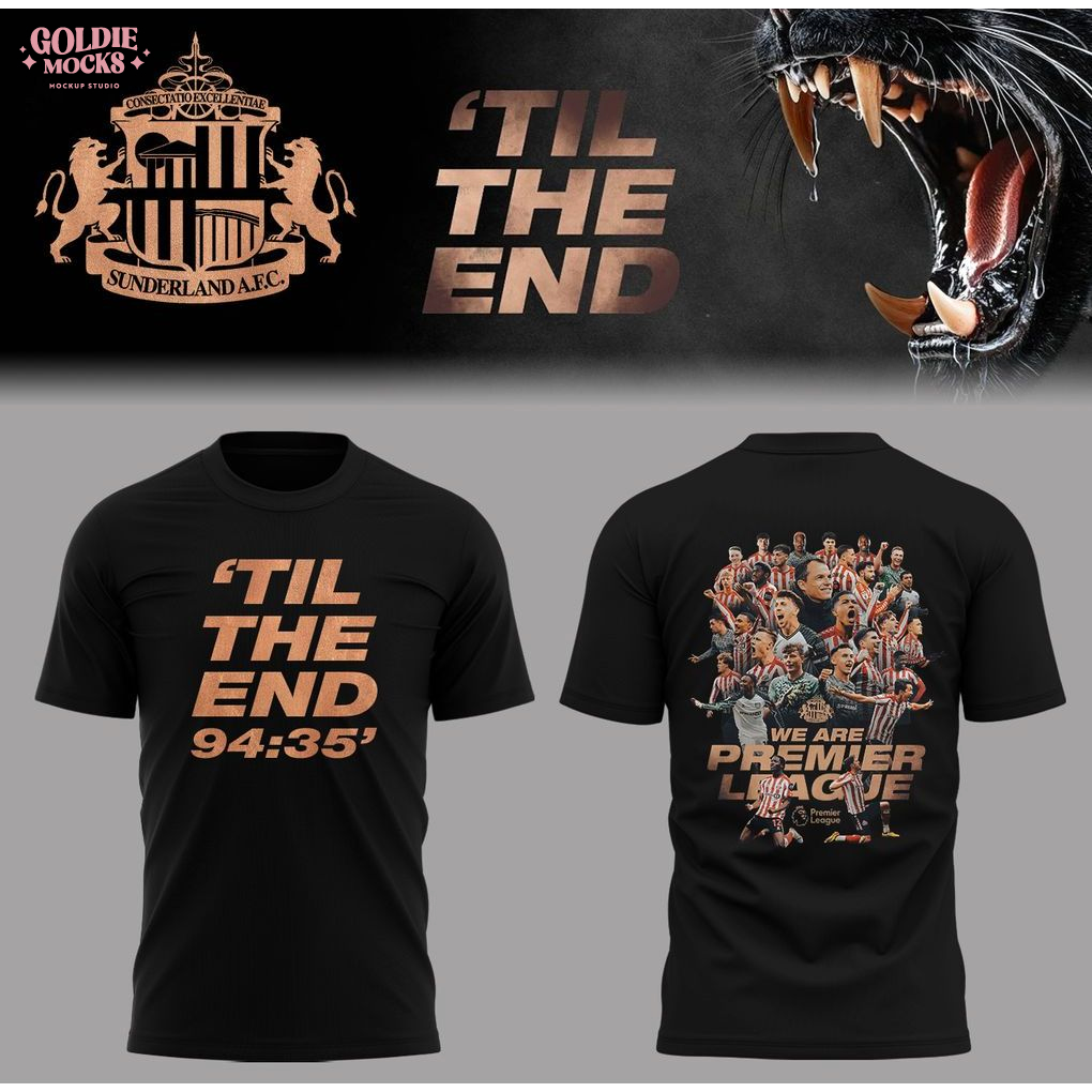 Sunderland AFC Till the End Champions 2025 T-Shirt Sunderland AFC Till the End Champions 2025 T-Shirt