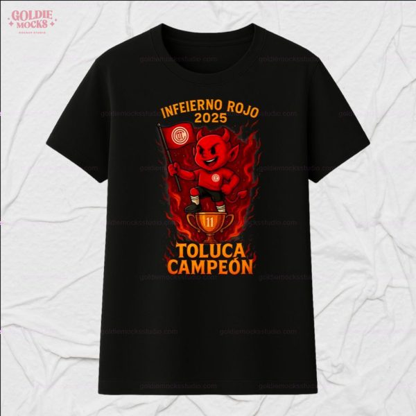 Toluca Campeon 2025 Hot T-Shirt