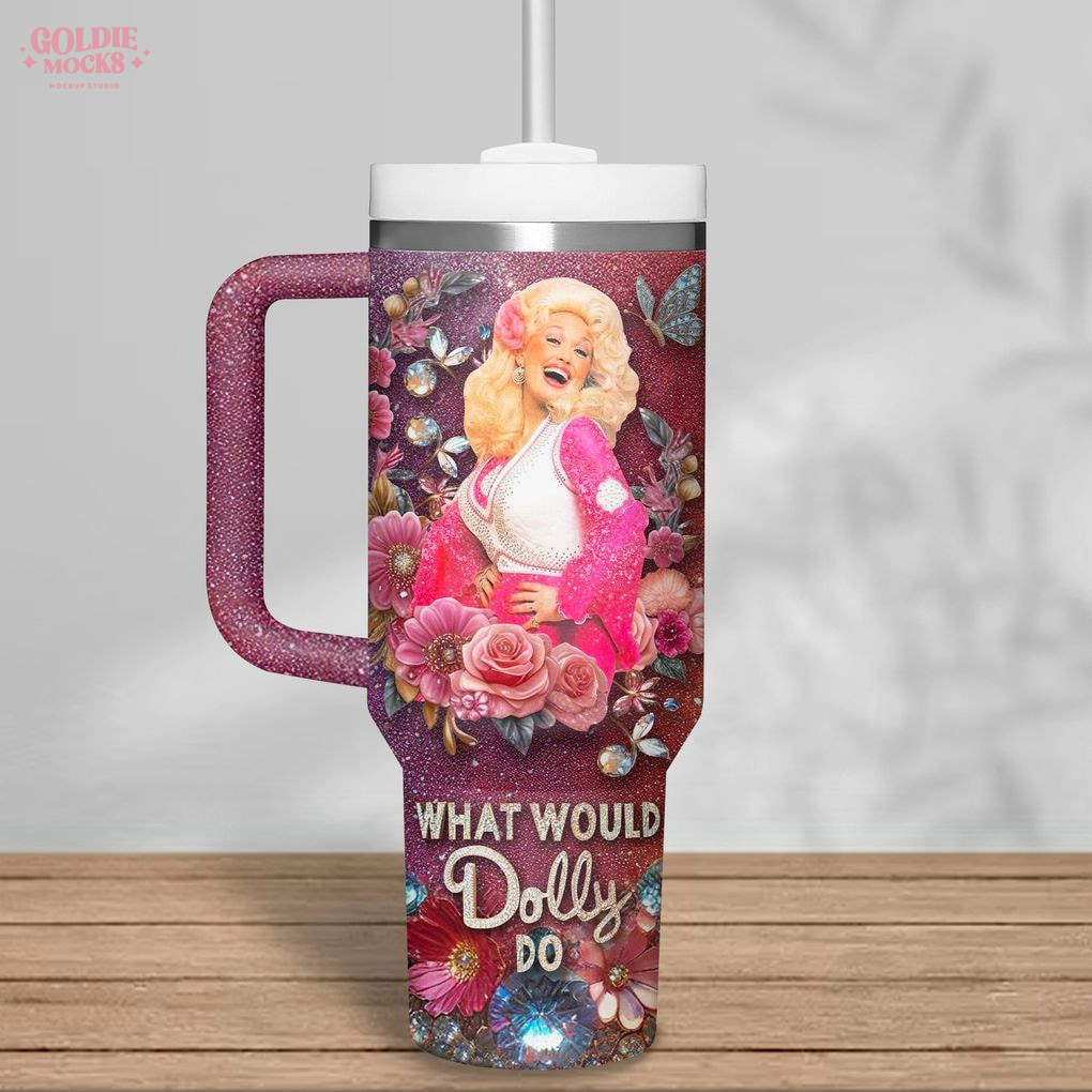 What Would Dolly Do Sig Signature Tumbler What Would Dolly Do Sig Signature Tumbler