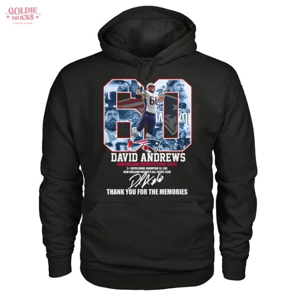 60 David Andrews New England Patriots Team Thank You For The Memories 2025 T-Shirt