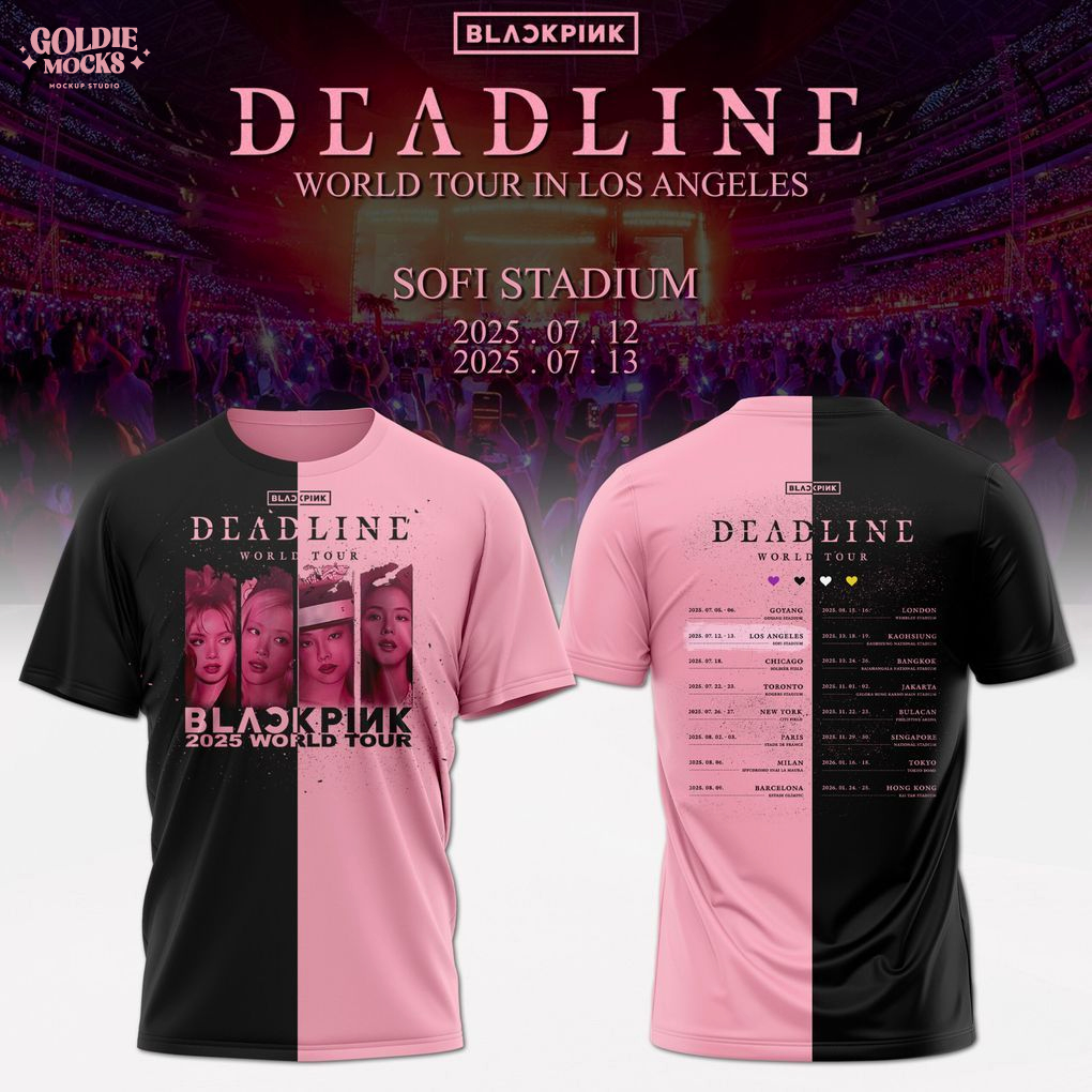 Black Pink Los Angeles Sofi Stadium Deadline World Tour 2025 Shirt Black Pink Los Angeles Sofi Stadium Deadline World Tour 2025 Shirt