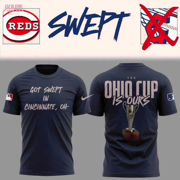 Cincinnati Reds Cincinnati Reds Got Swept In Cincinnati Oh Ohio Cup Is Ours 2025 Hoodie