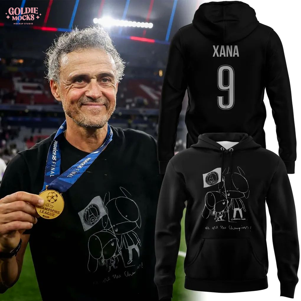 Coach Luis Enrique Xana We Are The Champion Paris Saint Germain 2025 Hoodie Coach Luis Enrique Xana We Are The Champion Paris Saint Germain 2025 Hoodie
