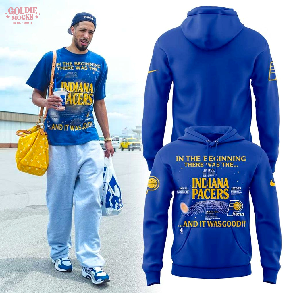 In The Beginning There Was The Indiana Pacers 2025 Hoodie In The Beginning There Was The Indiana Pacers 2025 Hoodie