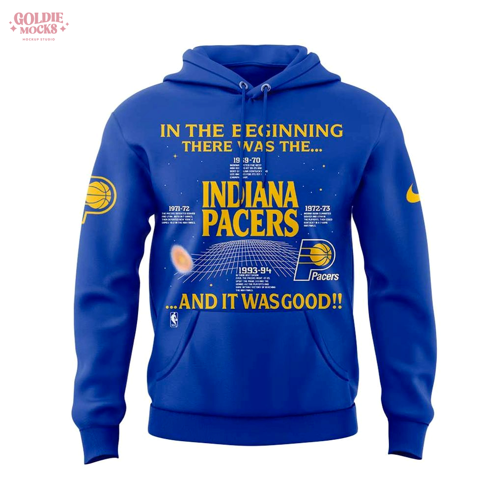 In The Beginning There Was The Indiana Pacers 2025 Hoodie In The Beginning There Was The Indiana Pacers 2025 Hoodie