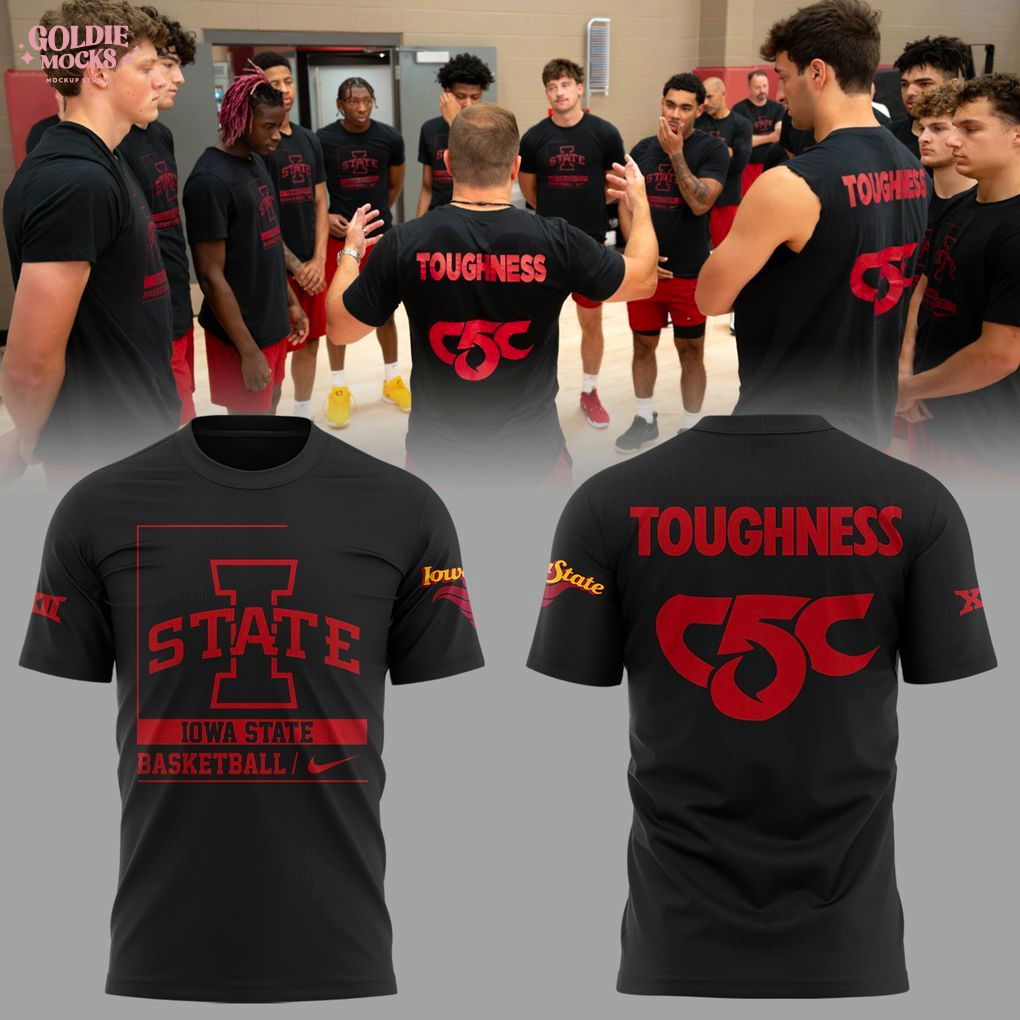 Iowa State Cyclones Toughness C5C 2025 Special Edition Shirt Iowa State Cyclones Toughness C5C 2025 Special Edition Shirt