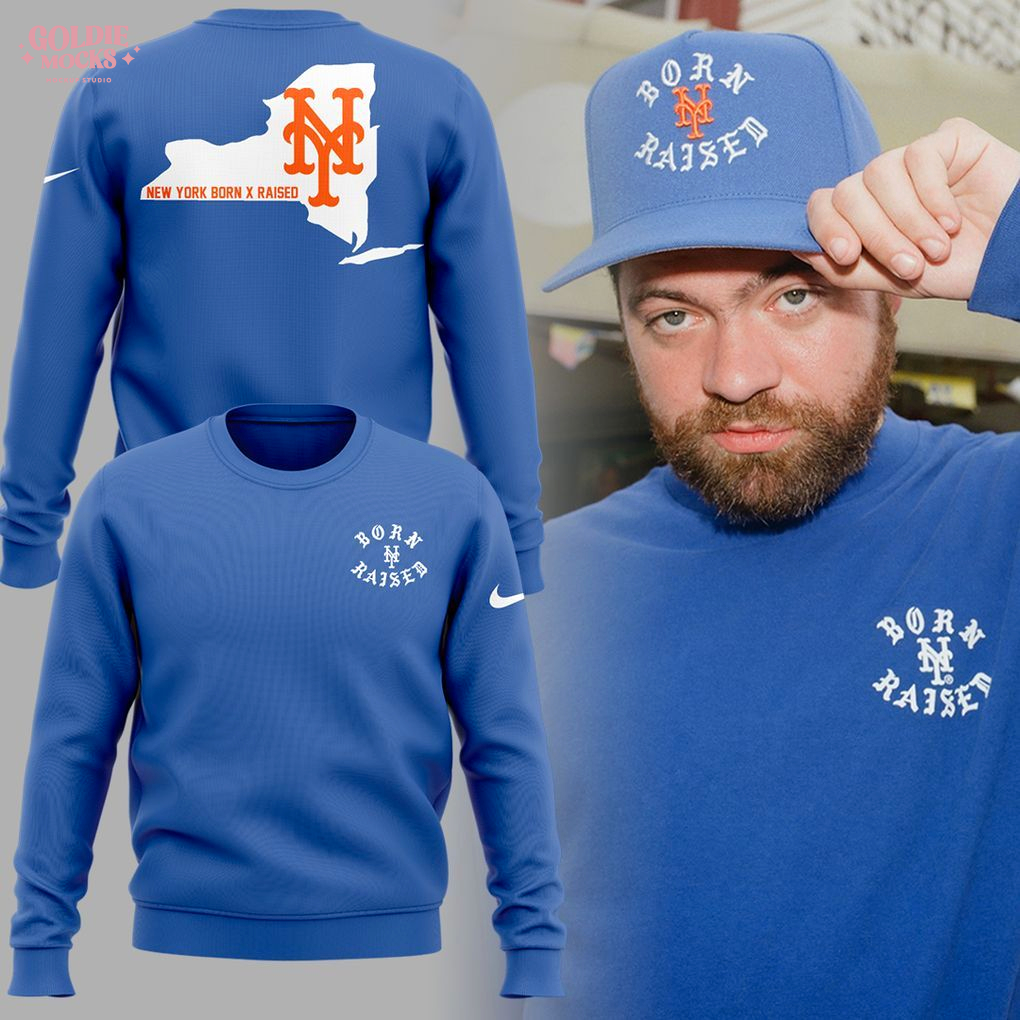 New York Mets Born x Raiser 2025 Sweatshirt New York Mets Born x Raiser 2025 Sweatshirt
