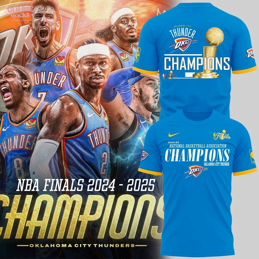 Oklahoma City Thunder NBA Champions Gift For Fans 2025 T-Shirt Oklahoma City Thunder NBA Champions Gift For Fans 2025 T-Shirt