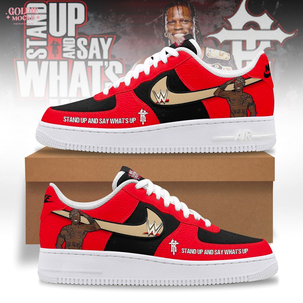 Stand Up And Say What's Up R-Truth 2025 For Fans Air Force 1 Stand Up And Say What's Up R-Truth 2025 For Fans Air Force 1