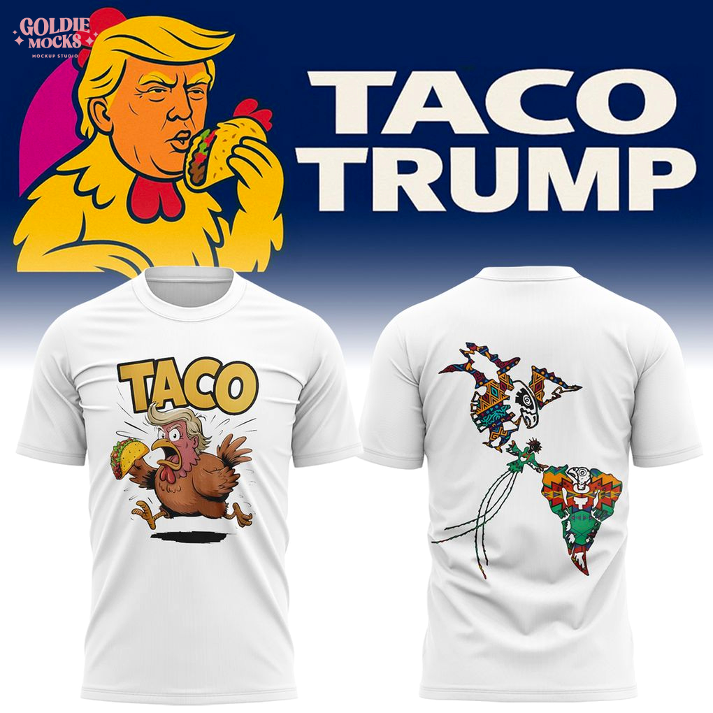Taco Trump Funny Art 2025 T-Shirt Taco Trump Funny Art 2025 T-Shirt
