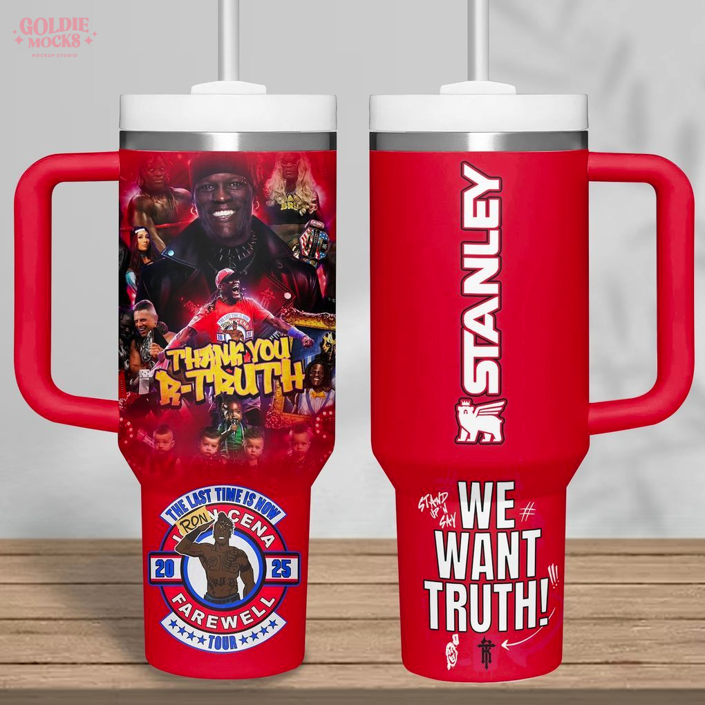 Thank You R-Truth We Want Truth 2025 Tour Tumbler Thank You R-Truth We Want Truth 2025 Tour Tumbler