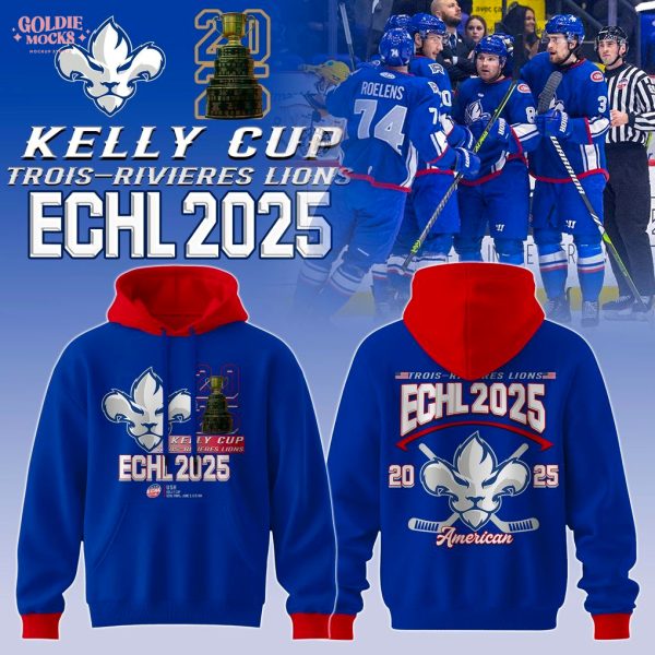 Trois-Rivieres Lions 2025 ECHL Champions Hoodie