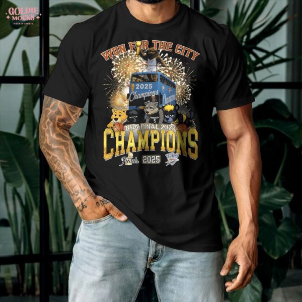 Won For The City Thunder Finals NBA 2025 Champions T-Shirt