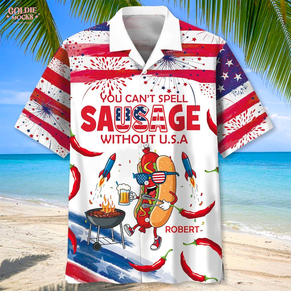 You Can't Spell Sausage Without U.S.A Custom Name 2025 Hawaiian Shirt You Can't Spell Sausage Without U.S.A Custom Name 2025 Hawaiian Shirt