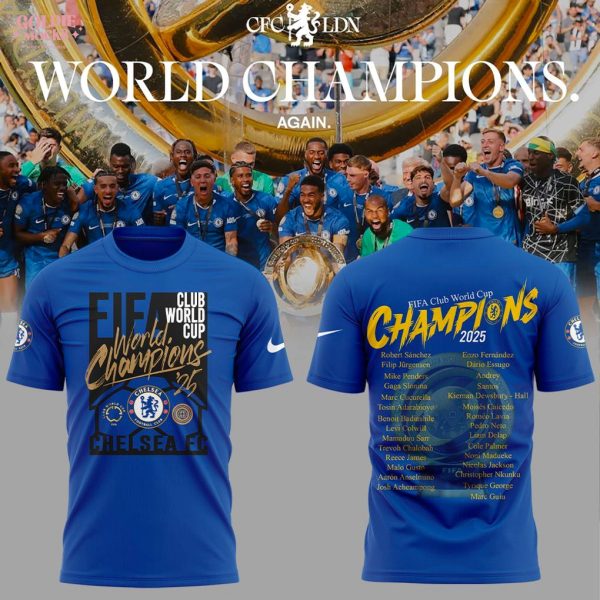 Chelsea FC 2025 FIFA Club World Cup Champions For Fans T-Shirt