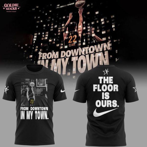 From Downtown In My Town The Floor Is Ours Shirt