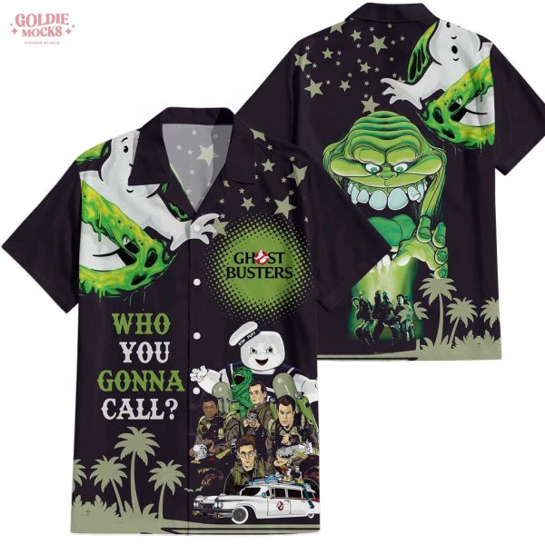 Ghost Busters Who You Gonna Call Hawaiian Shirt