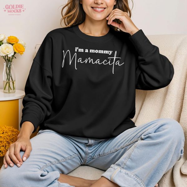 I Am A Mommy Mamacita T-Shirt