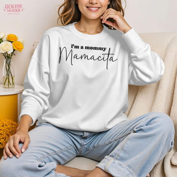 I Am A Mommy Mamacita T-Shirt