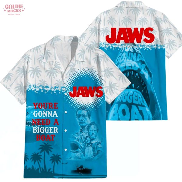 JAWS You Are Gonna Need A Bigger Boat Hawaiian Shirt