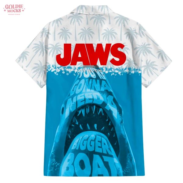 JAWS You Are Gonna Need A Bigger Boat Hawaiian Shirt