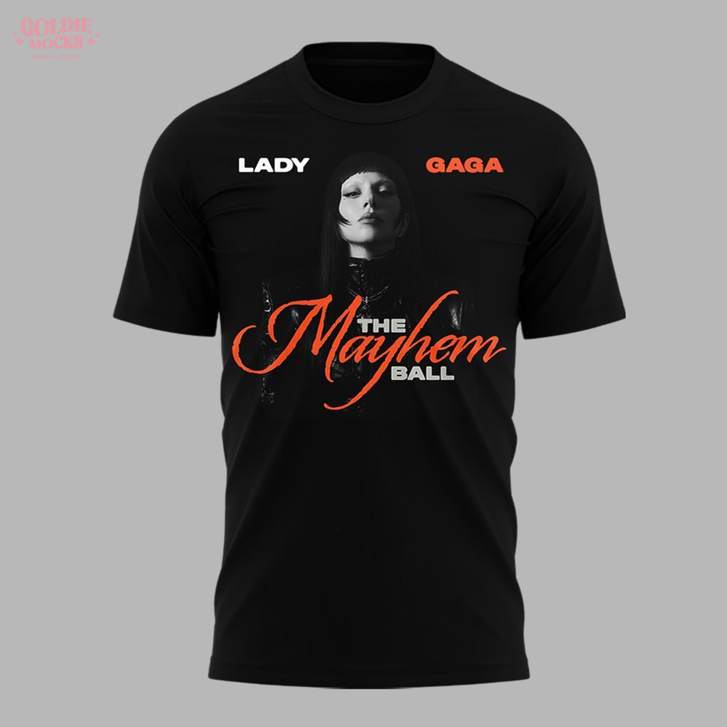 Lady Gaga The Mayhem Ball Tour 2025 T-Shirt Lady Gaga The Mayhem Ball Tour 2025 T-Shirt