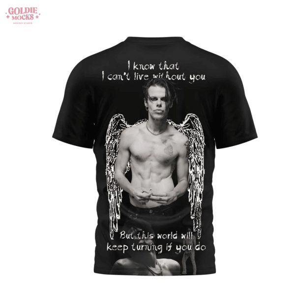 Limited Shirt Yungblud I Know That I Can’t Live With Out You