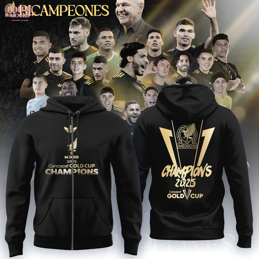 Mexico Concacaf Gold Cup 2025 Champions For Fans Hoodie Mexico Concacaf Gold Cup 2025 Champions For Fans Hoodie