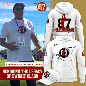 Brent Jones San Francisco 49ers HONORING THE LEGACY OF DWIGHT CLARK Hoodie